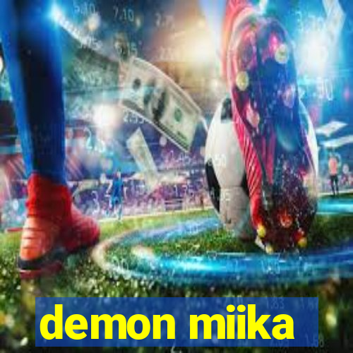 demon miika